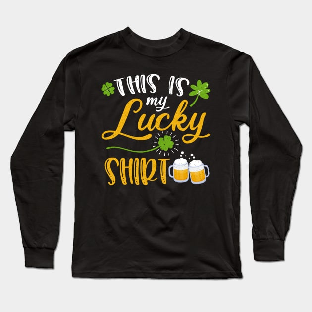 Beer This is My Lucky Shirt St Patrick's Day Long Sleeve T-Shirt by maximel19722